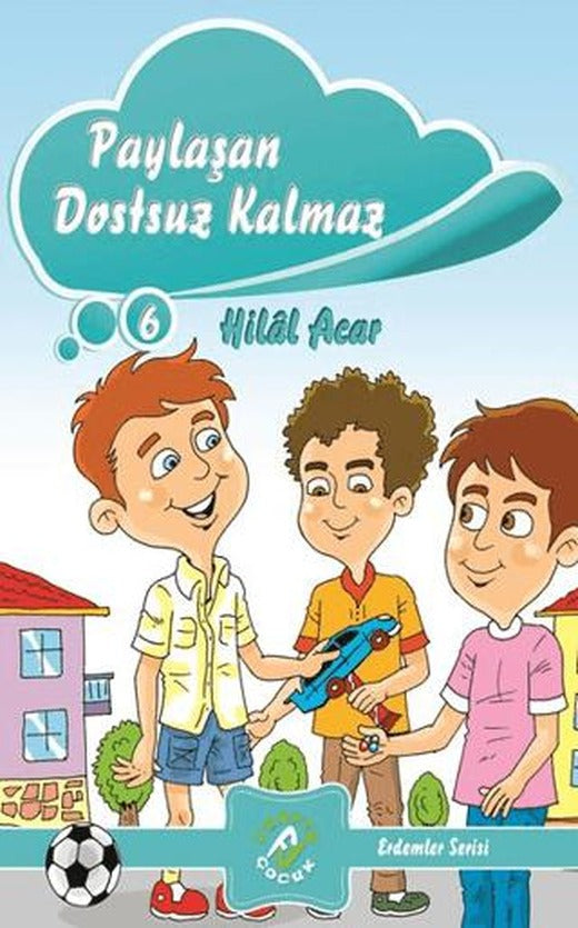 Paylaşan Dostsuz Kalmaz