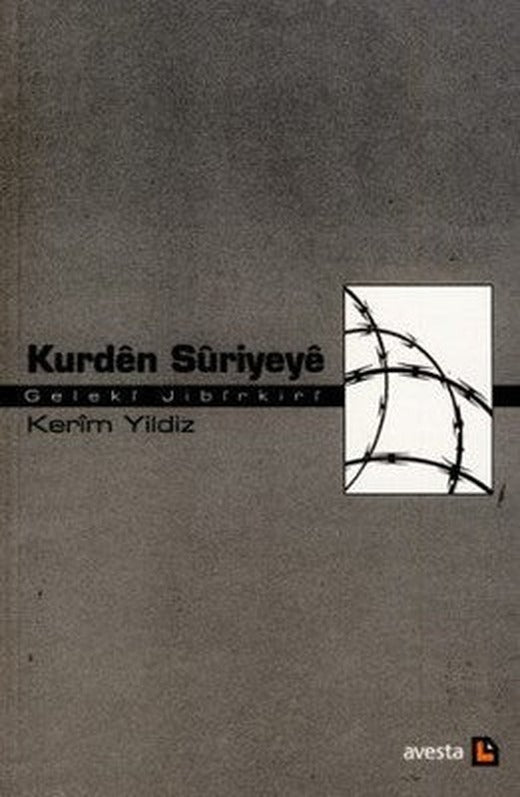 Kurden Suriyeye: Geleki Jibirkiri | Avesta Yayınları