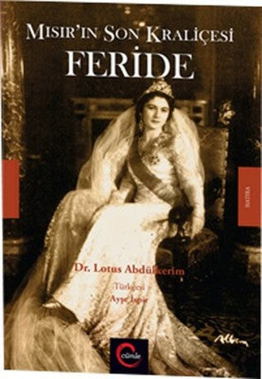 Mısır'ın Son Kraliçesi Feride | Cümle