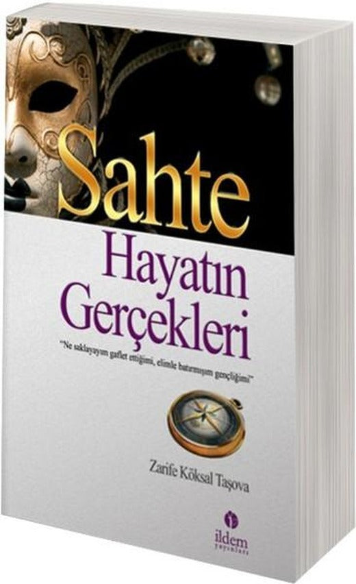 Sahte Hayatın Gerçekleri | İldem Yayınları (İnce Kapak)