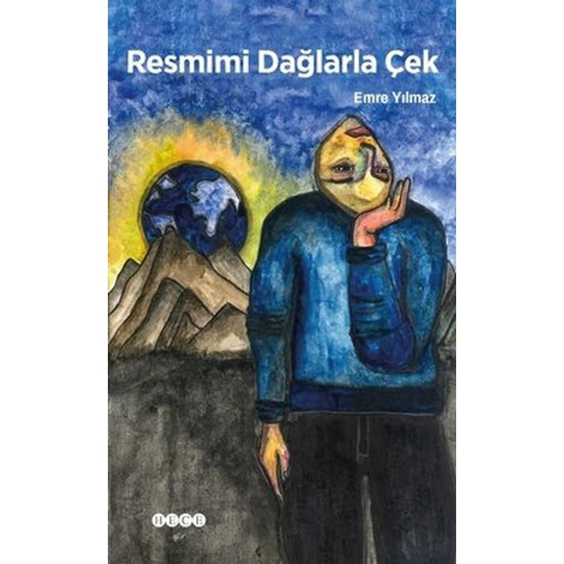Resmimi Dağlarla Çek | Hece Yayınları