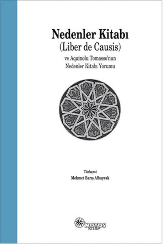 Nedenler Kitabı ve Aquinolu Tomasso'nun Nedenler Kitabına Yorumu | Notos (İnce Kapak)
