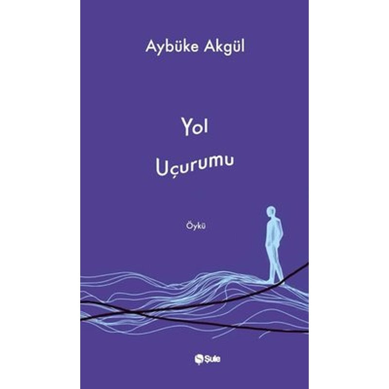 Yol Uçurumu | Şule Yayınları