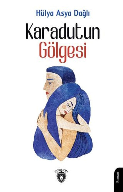 Karadutun Gölgesi | Dorlion Yayınları (Ciltsiz)