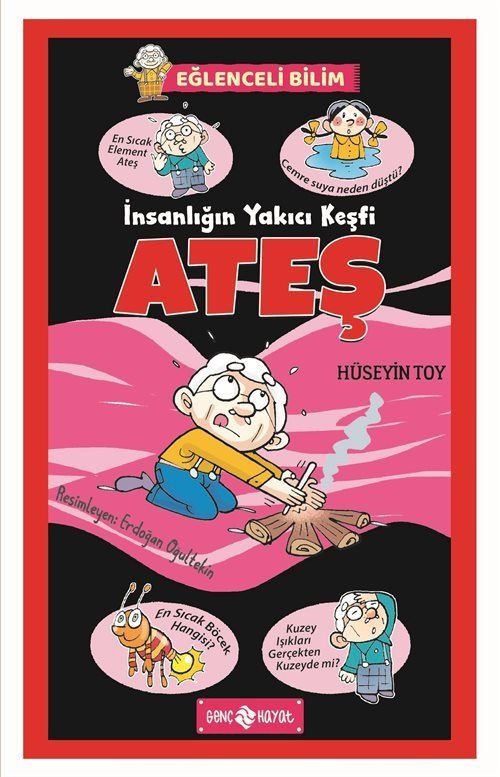 İnsanlığın Yakıcı Keşfi Ateş - Eğlenceli Bilim 4