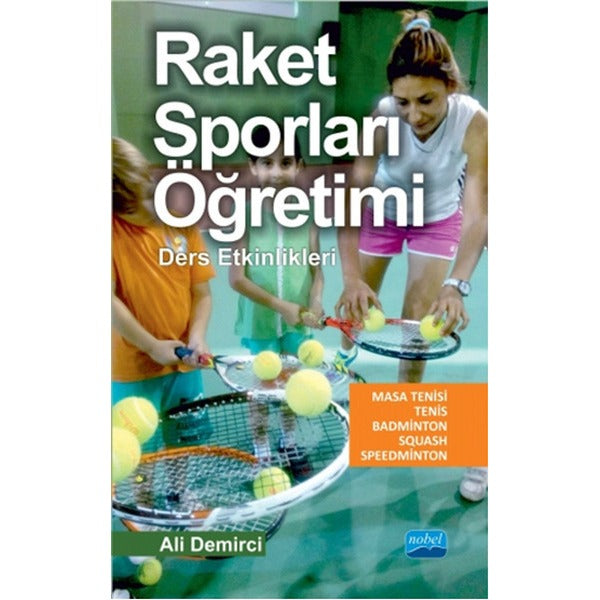 Raket Sporları Öğretimi | Nobel Akademi Yayıncılık