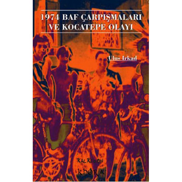 1974 Baf Çarpışmaları ve Kocatepe Olayı | Kalkedon