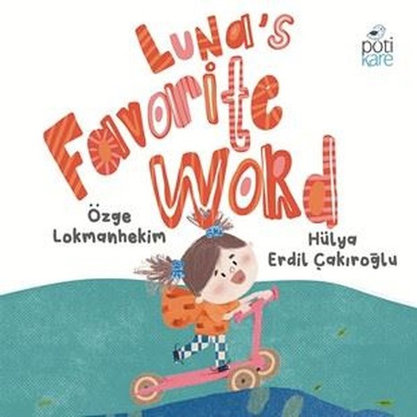 Luna's Favorite Word | Pötikare Yayınları (Ciltli)