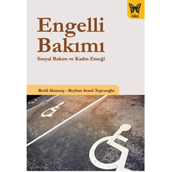 Engelli Bakımı | Nika Yayınevi (İnce Kapak)