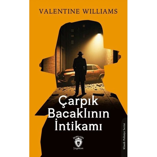Çarpık Bacaklının İntikamı | Dorlion Yayınları (Ciltsiz)