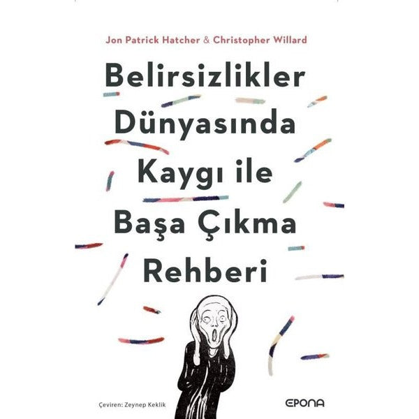 Belirsizlikler Dünyasında Kaygı İle Başa Çıkma Rehberi | Epona (İnce Kapak)