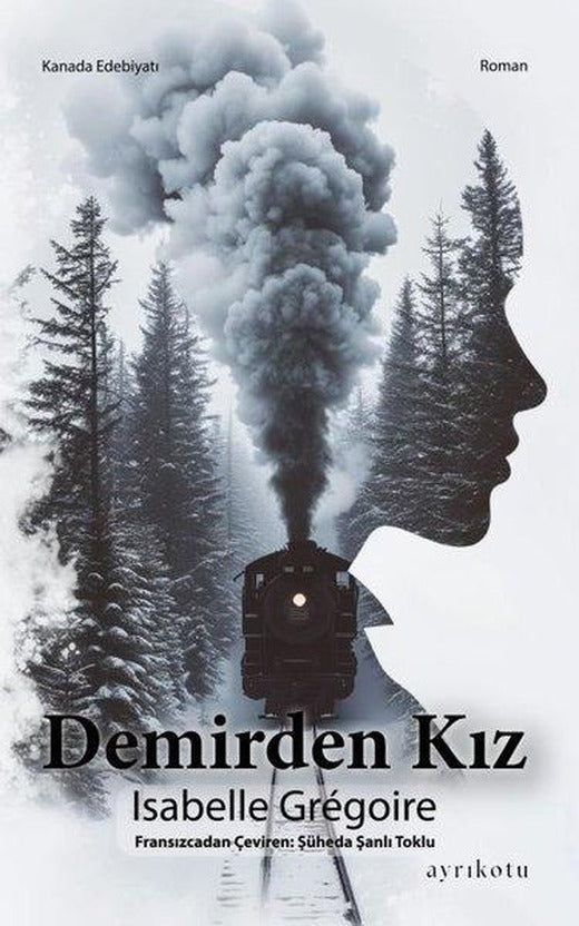 Demirden Kız | Ayrıkotu Yayınları (İnce Kapak)