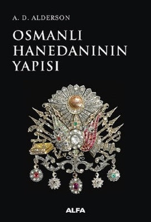 Osmanlı Hanedanının Yapısı | Alfa Yayınları