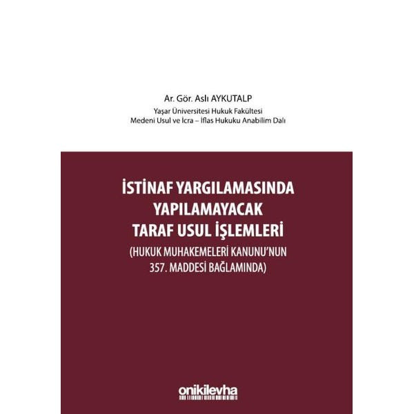 İstinaf Yargılamasında Yapılamayacak Taraf Usul İşlemleri | On İki Levha Yayınları (Ciltli)