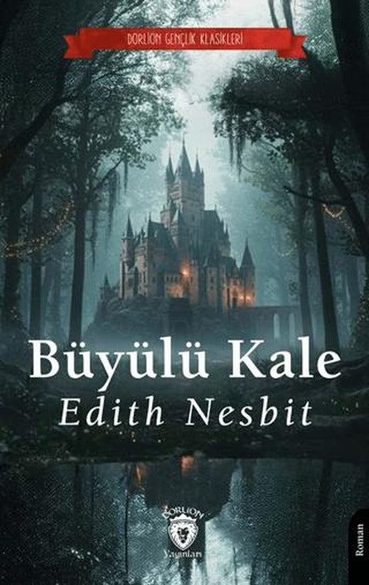 Büyülü Kale | Dorlion Yayınları (Ciltsiz)