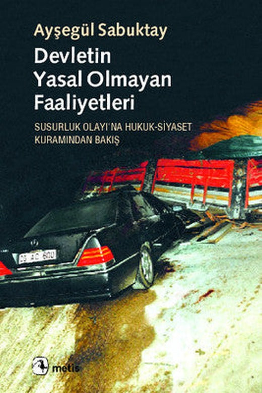 Devletin Yasal Olmayan Faaliyetleri | Metis Yayınları