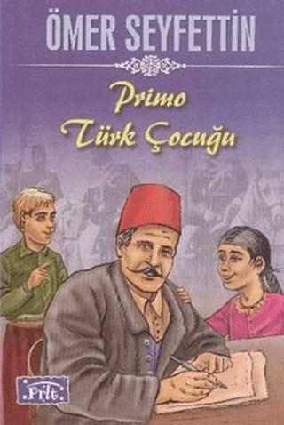 Primo Türk Çocuğu | Parıltı Yayınları (Ciltsiz) - Resim 1