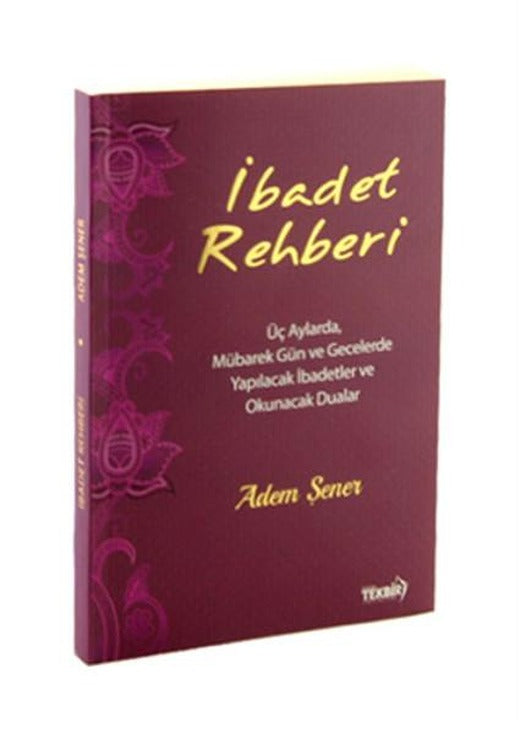 İbadet Rehberi | Tekbir Yayınları (İnce Kapak)