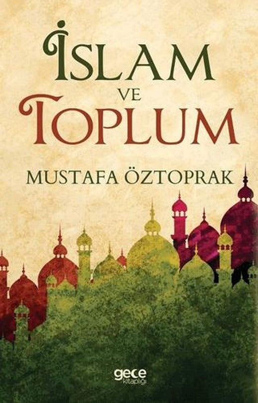İslam ve Toplum | Gece Kitaplığı (Ciltsiz)
