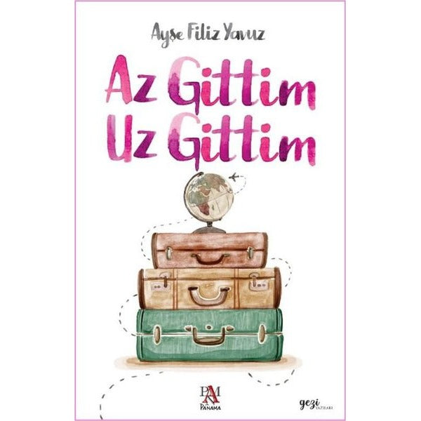 Az Gittim Uz Gittim | Panama Yayıncılık
