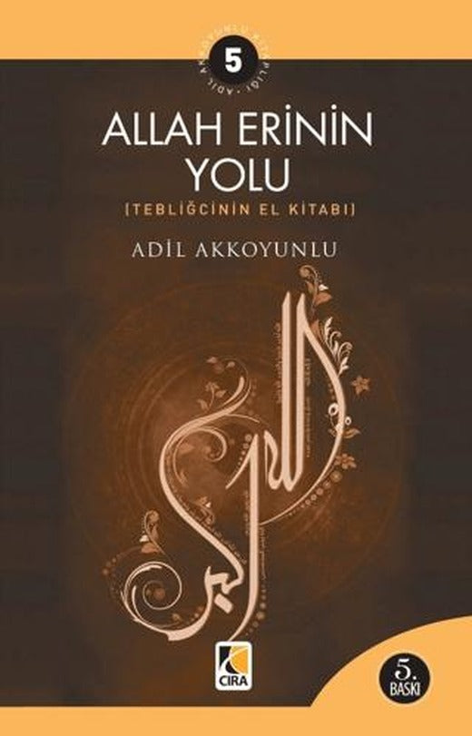 Allah Erinin Yolu | Çıra Yayınları (Ciltsiz)