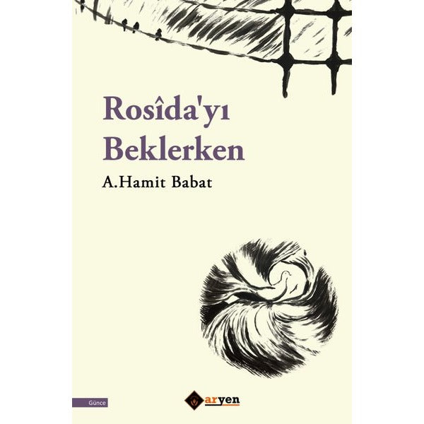 Rosida'yı Beklerken | Aryen