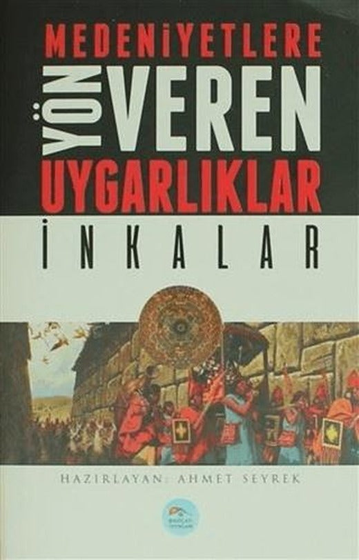 Medeniyetlere Yön Veren Uygarlıklar: İnkalar