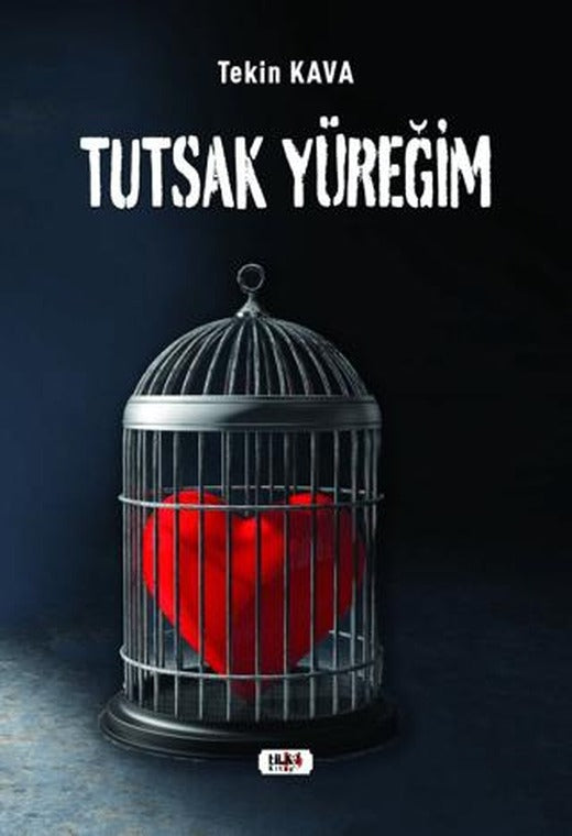 Tutsak Yüreğim | Tilki Kitap (Ciltsiz)