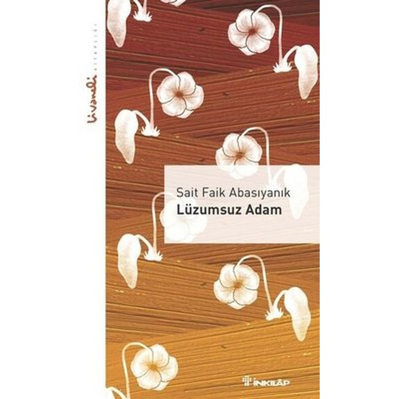 Lüzumsuz Adam - Livaneli Kitaplığı | İnkılap Kitabevi (İnce Kapak )