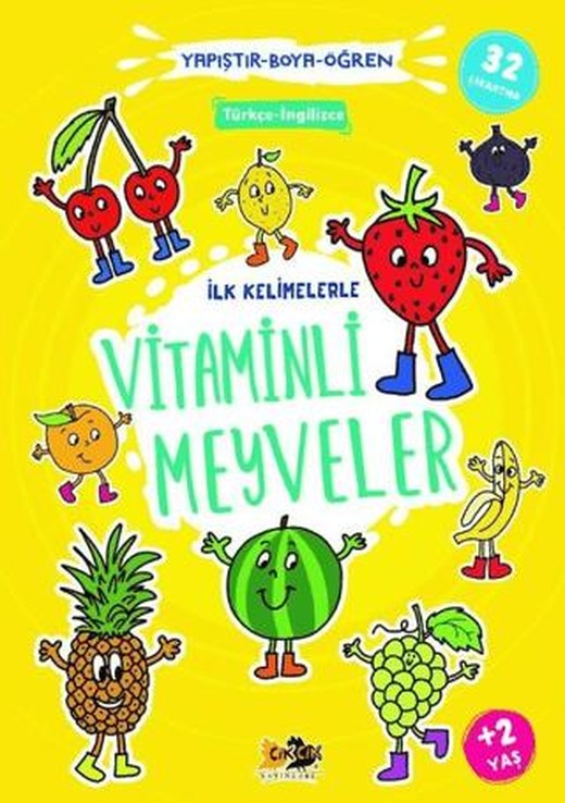 İlk Kelimelerle Vitaminli Meyveler - Yapıştır-Boya-Öğren | Cik Cik Yayınları (Ciltsiz)