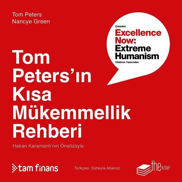 Tom Peters'ın Kısa Mükemmellik Rehberi | The Kitap (İnce Kapak) - Resim 1