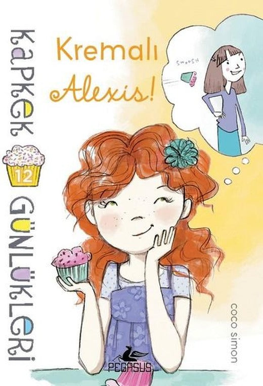 Kapkek Günlükleri 12-Kremalı Alexis | Pegasus (İnce Kapak)