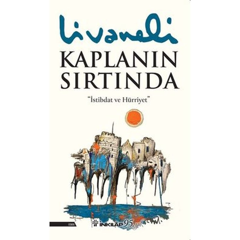 Kaplanın Sırtında | İnkılap Kitabevi (Ciltli)