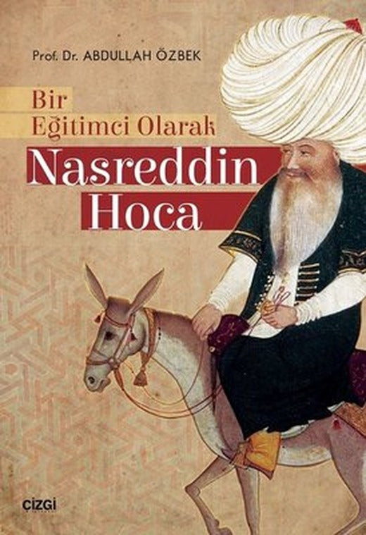 Bir Eğitimci Olarak Nasreddin Hoca | Çizgi Kitapevi