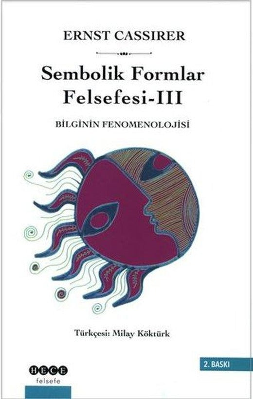Sembolik Formlar Felsefesi 3 - Bilginin Fenomenolojisi | Hece Yayınları (İnce Kapak)