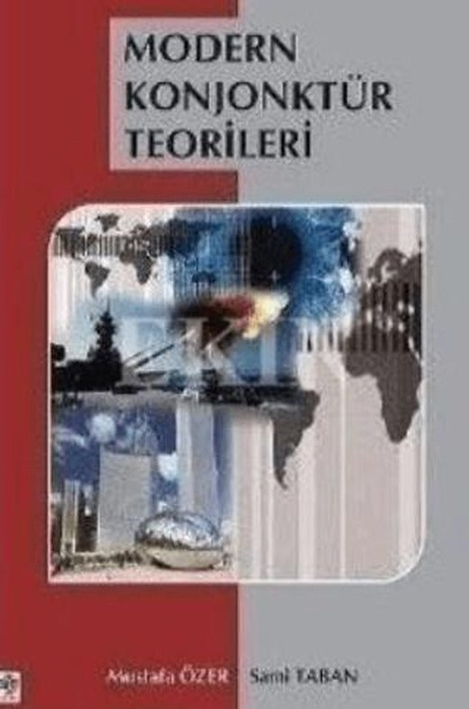 Modern Konjonktür Teorileri | Ekin Basım Yayın (Ciltsiz)