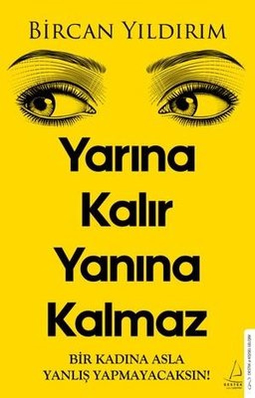 Yarına Kalır Yanına Kalmaz | Destek Yayınları (İnce Kapak)