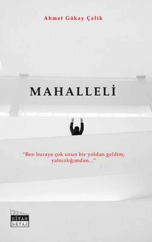 Mahalleli | Siyah Beyaz