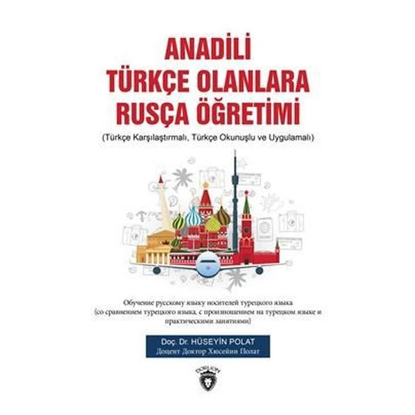Anadili Türkçe Olanlara Rusça Öğretimi | Dorlion Yayınları (Ciltsiz)