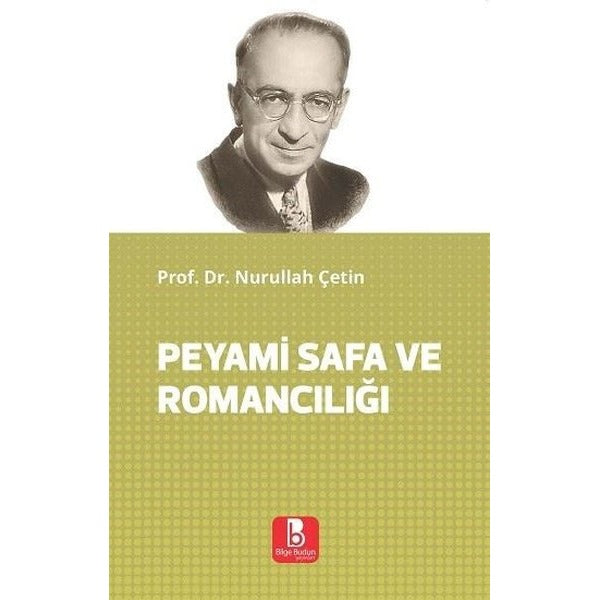 Peyami Safa ve Romancılığı | Bilge Budun Yayınları (İnce Kapak)