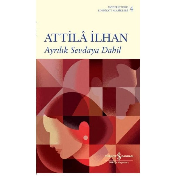 Ayrılık Sevdaya Dahil | İş Bankası Kültür Yayınları