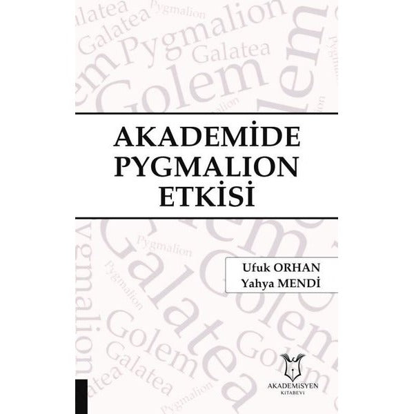 Akademide Pygmalion Etkisi | Akademisyen Kitabevi (Ciltsiz)