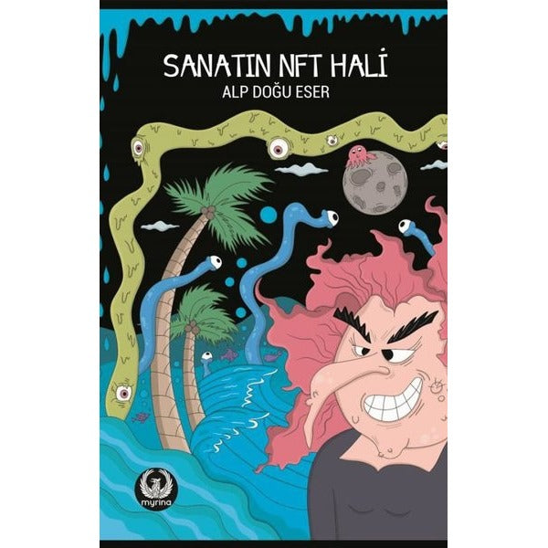 Sanatın NFT Hali | Myrina Yayınları (İnce Kapak)