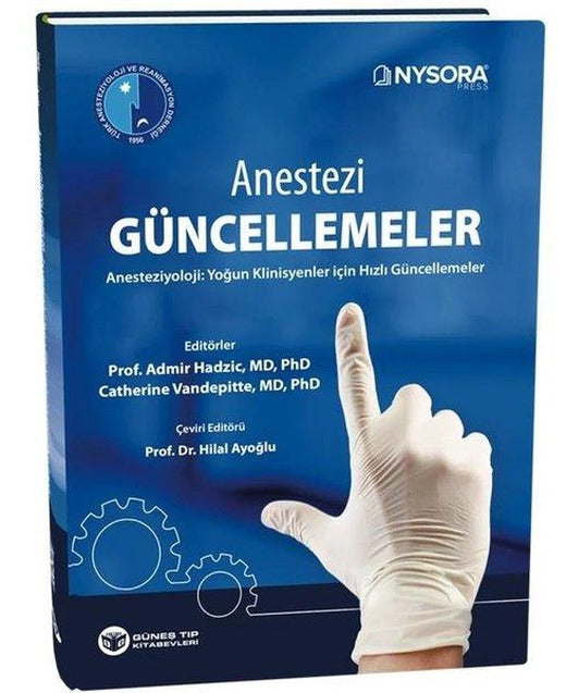 Anestezi Güncellemeler - Anesteziyoloji: Yoğun Klinisyenler İçin Hızlı Güncellemeler | Güneş Tıp Kitabevleri (İnce Kapak)