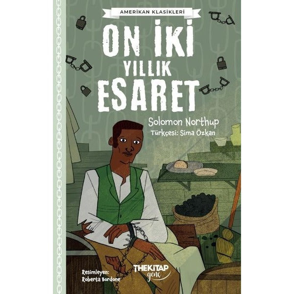 On İki Yıllık Esaret - Amerikan Klasikleri | The Kitap Genç (İnce Kapak)