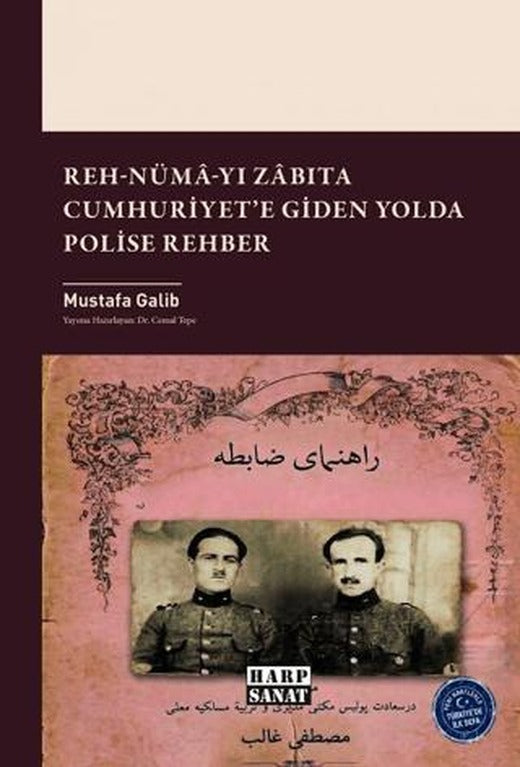 Reh-Numâ-yı Zâbıta Cumhuriyet'e Giden Yolda Polise Rehber