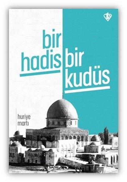 Bir Hadis Bir Kudüs | Türkiye Diyanet Vakfı Yayınları (İnce Kapak) - Resim 1