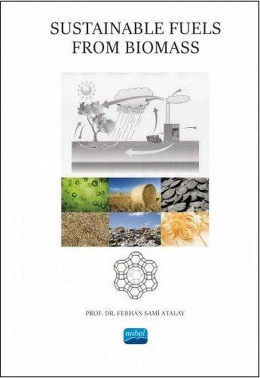 Sustainable Fuels From Biomass | Nobel Akademik Yayıncılık (İnce Kapak)