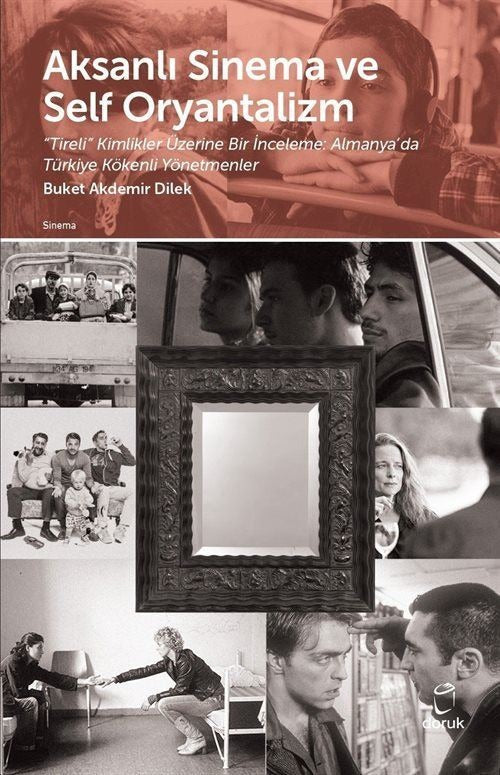 Aksanlı Sinema ve Self Oryantalizm | Doruk Yayınları (Ciltsiz)