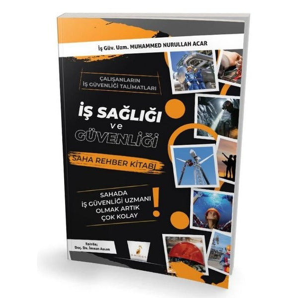 İş Sağlığı ve Güvenliği İSG Saha Rehber Kitabı | Pelikan Yayınları (İnce Kapak)